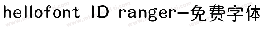 hellofont ID ranger字体转换